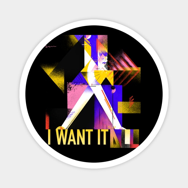 Freddie Mercury I WANT IT ALL Magnet by Ayelet Raziel Art